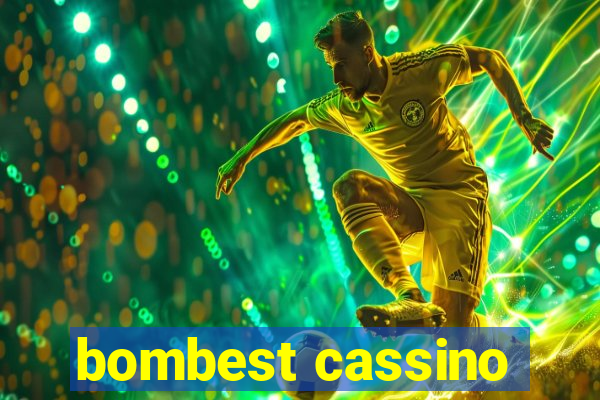 bombest cassino